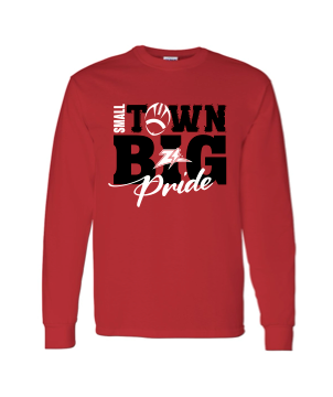 Red Small Town Big Pride Long Sleeve
